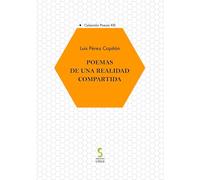 Poemas de una realidad compartida: 3 (Narrativa XXI)