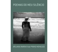 Poemas Do Meu Silêncio (ebook)