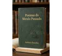 Poemas do Século Passado (Poemas de Esperança)