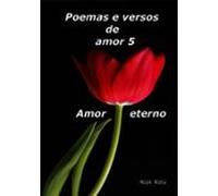 Poemas E Versos De Amor 5 (ebook)