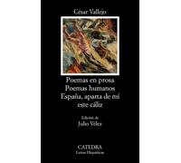 Poemas en prosa / Poemas humanos / España, aparta de mi este cáliz | César Vallejo, Julio Vélez