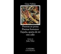 Poemas En Prosa. Poemas Humanos. España Aparta De Mi Este Caliz