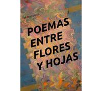 POEMAS ENTRE FLORES Y HOJAS (Paliques)