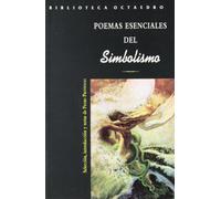 Poemas esenciales del simbolismo (Biblioteca Octaedro) - 9788480635202