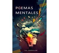 Poemas mentales: Más de 40 poemas referidos a la salud mental