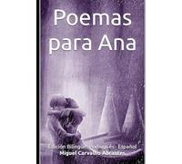 Poemas para Ana: Edición Bilingüe: Portugués - Español