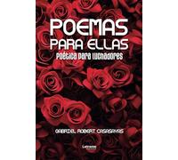 Poemas para ellas: Poética para luchadores: 01 (Poesía)
