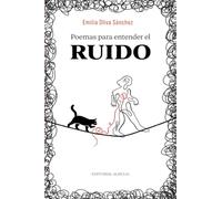 Poemas para entender el ruido: 55 (Poesía SA)