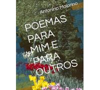 POEMAS PARA MIM E PARA OUTROS