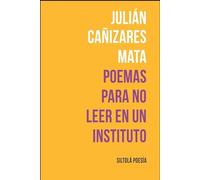 Poemas Para No Leer En Un Instituto