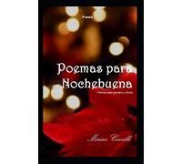 Poemas para Nochebuena: Poemas para grandes y chicos