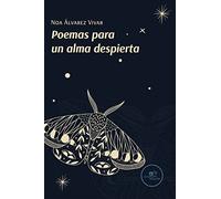 POEMAS PARA UN ALMA DESPIERTA (DIBUJAR ESPACIOS)