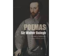 POEMAS Sir Walter Ralegh: Ensayo y traducción