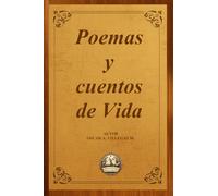 POEMAS Y CUENTOS DE VIDA