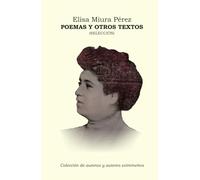 Poemas y otros textos (Colección de autoras y autores extremeños)