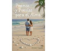 POEMAS Y POESÍAS PARA EL ALMA