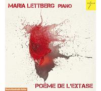 Lettberg,Maria - Poeme de l'Extase - Piano music by Scriabin, Liszt, Messiaen etc.