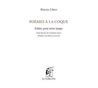 Poèmes à la coque: Fables pour notre temps (Les contemporains)