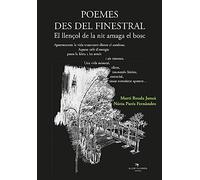Poemes des del finestral: El llençol de la nit amaga el bosc (SIN COLECCION)