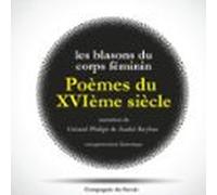 Poèmes Du Xvième Siècle : Les Blasons Du Corps Féminin (audiolibro)