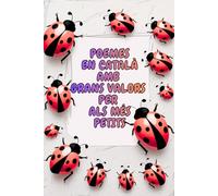 Poemes en català amb grans valors per als més petits: Poesia infantil per descobrir el món