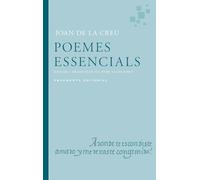 Poemes essencials (Edició bilingüe a càrrec de Pere Lluís Font) | Sant Joan De La Creu , Pere Lluís Font