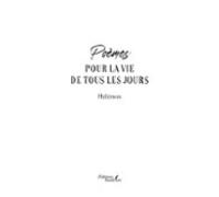 Poèmes Pour La Vie De Tous Les Jours (ebook)