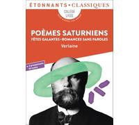 Poèmes saturniens. Fêtes galantes. Romances sans paroles
