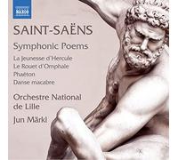 Lille National Orchestra - Saint-Saëns, C.: Symphonic Poems (Lille National Orchestra, Märkl)