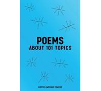 POEMS: About 101 Topics