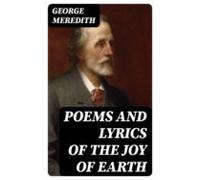 Poems And Lyrics Of The Joy Of Earth (ebook)