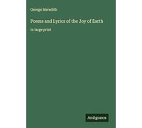 Poems and Lyrics of the Joy of Earth: in large print