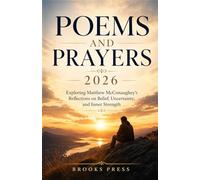 Poems and prayers 2026: Exploring Matthew McConaughey’s Reflections on Belief, Uncertainty, and Inner Strength