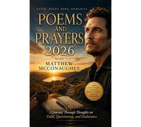 poems and prayers 2026 with Matthew McConaughey: A Journey Through Thoughts on Faith, Questioning, and Endurance