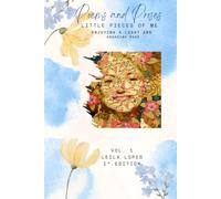 Poems and Proses: Little Pieces of Me: Vol1