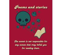 Poems And Stories The Owner Is Not Responsible For Any Curses That May Befall You For Reading Them: Cursed Lined Notebook