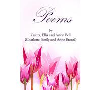 Poems by Currer, Ellis, and Acton Bell: (Starbooks Classics Editions): Volume 7 (Collection of Brontë sisters)