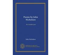 Poems by John Nicholson: the Airedale poet