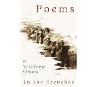 Poems by Wilfred Owen - In the Trenches