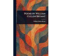 Poems by William Cullen Bryant