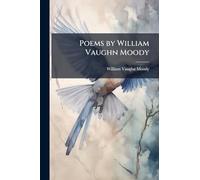 Poems by William Vaughn Moody