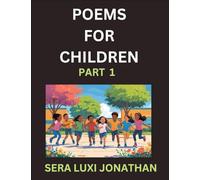 Poems for Children (Part 1)- Poetry for Curious Minds, Bedtime Verses for Little Dreamers, A Journey Through Rivers and Rhymes