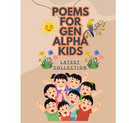 "Poems for Generation Alpha Kids": "Poems for Generation Alpha Kids" Latest Collection