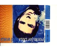 Poems For Laila - Cold world (Short Edit/Album Version, 1994, plus 'Greatest love of all')
