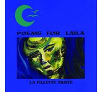 Poems for Laila - La Fillette Triste