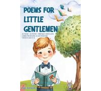 Poems for Little Gentlemen: 52 Poems, Activities and Printable Certificates | Character Building & Good Behavior for Boys Ages 5-8