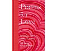 Poems for Love: A New Anthology (Macmillan Collector's Library)