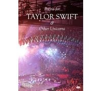 Poems for TAYLOR SWIFT & Other Unicorns