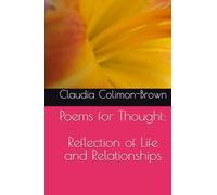 Poems for Thought: Reflection of Life and Relationships
