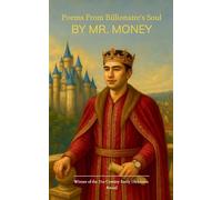 Poems from a Billionaire's Soul Born from marble kingdoms and thrones bathed in gold, Where Dark Elixir sleeps and empires rise at a whisper, I write ... - I carve a legacy Galesburg will kneel to.